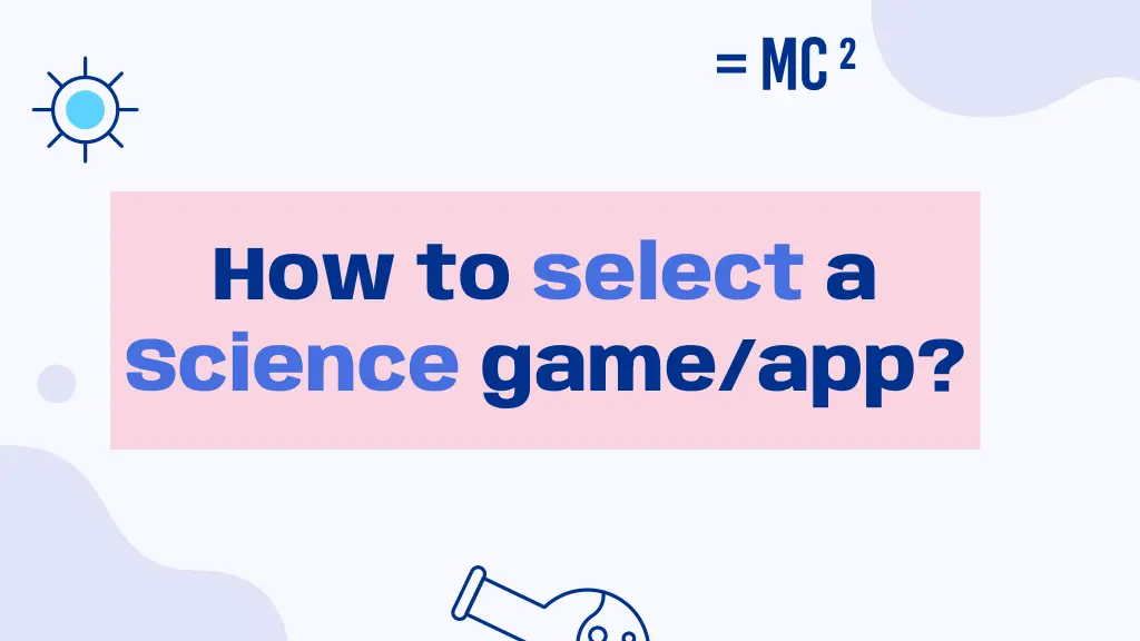 how to select a science game app