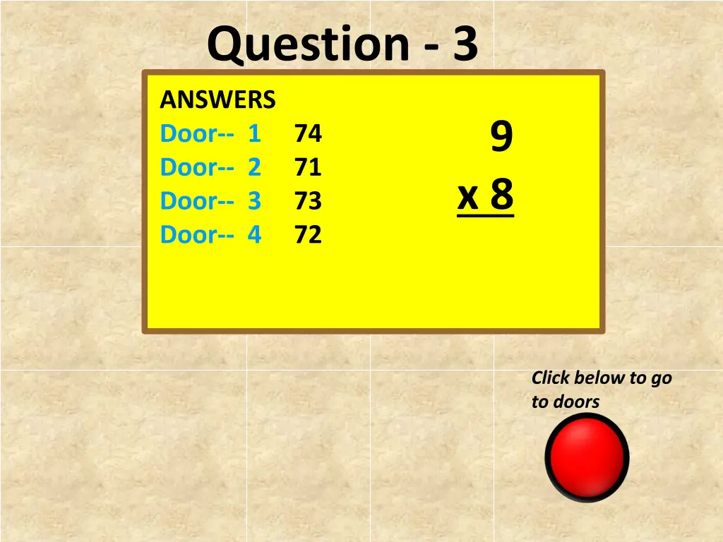 question 3 answers door 1 74 door 2 71 door