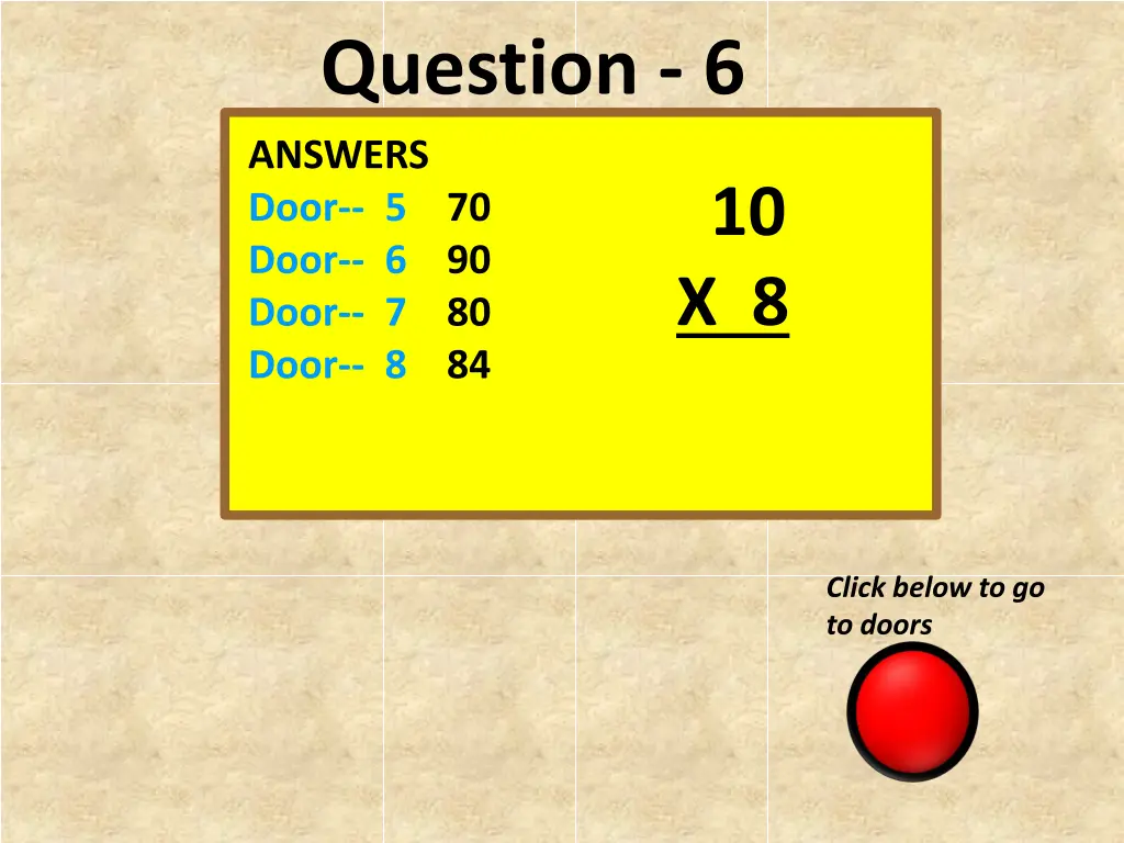 question 6 answers door 5 70 door 6 90 door