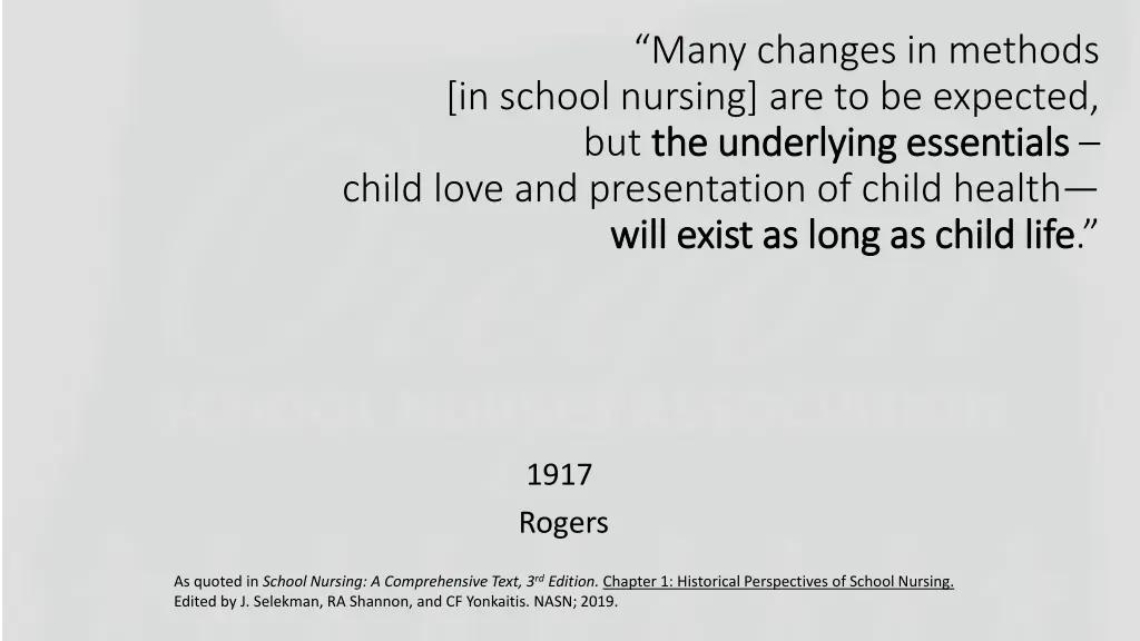 many changes in methods in school nursing
