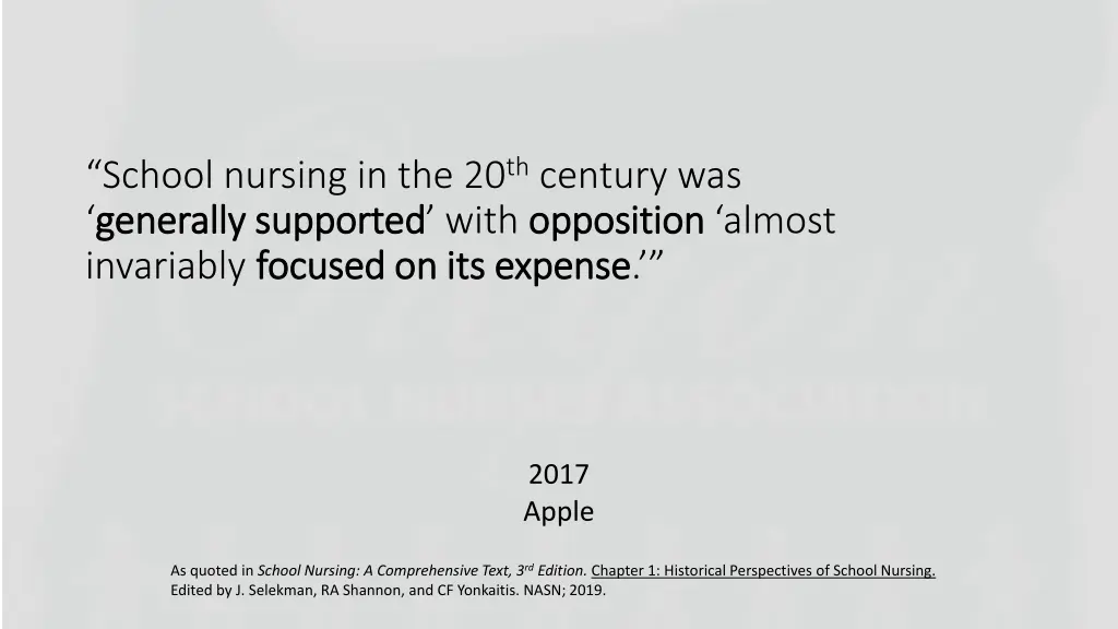 school nursing in the 20 th century was generally