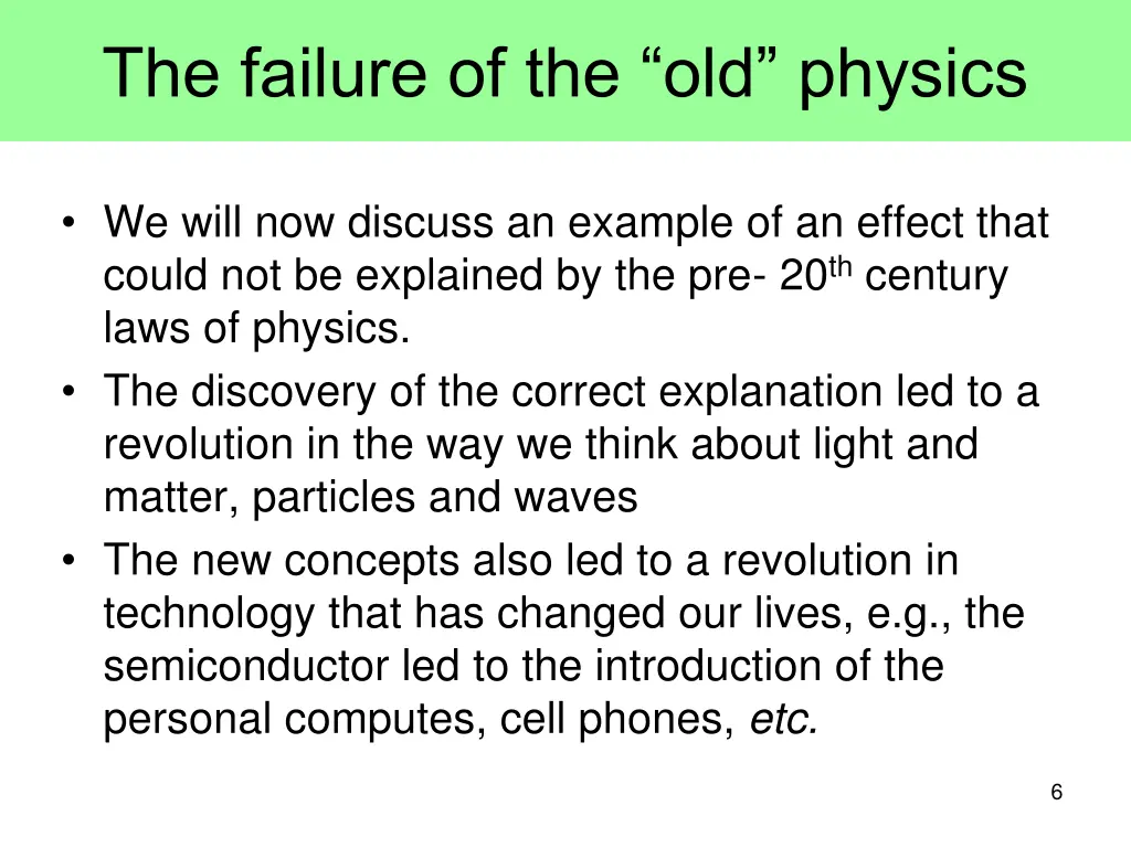 the failure of the old physics