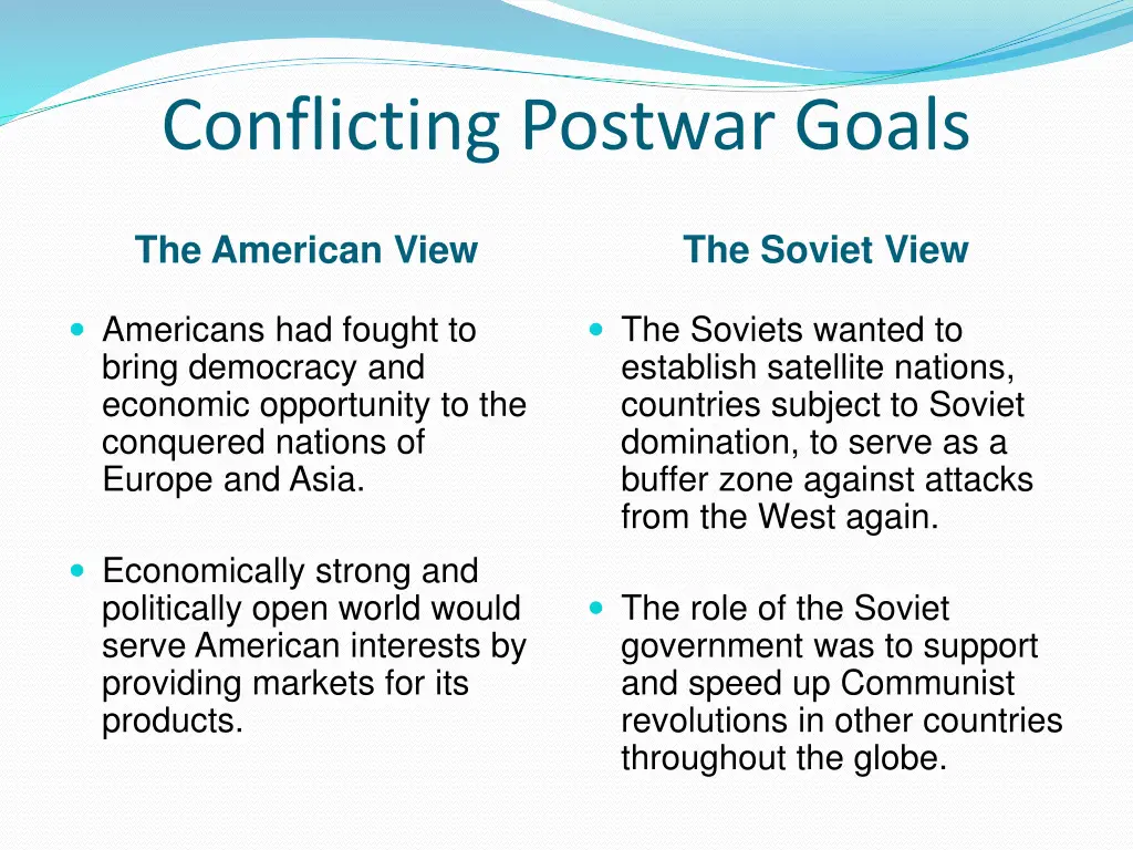 conflicting postwar goals