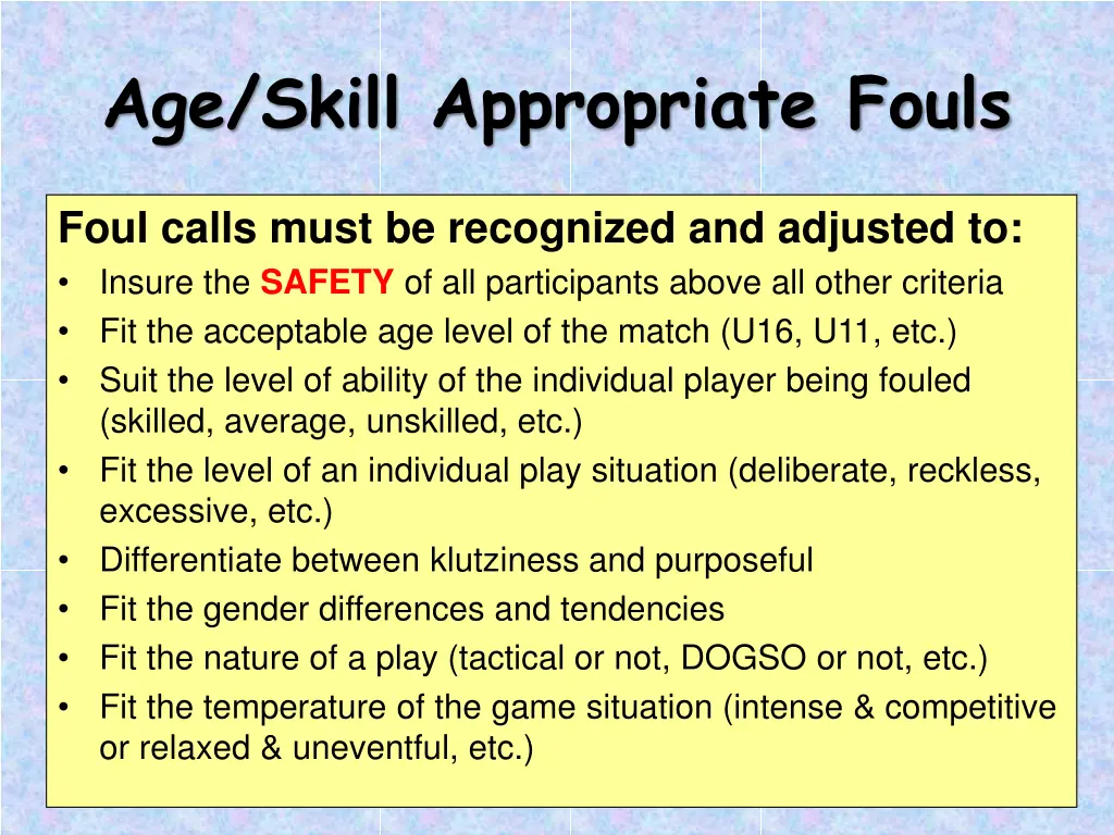 age skill appropriate fouls