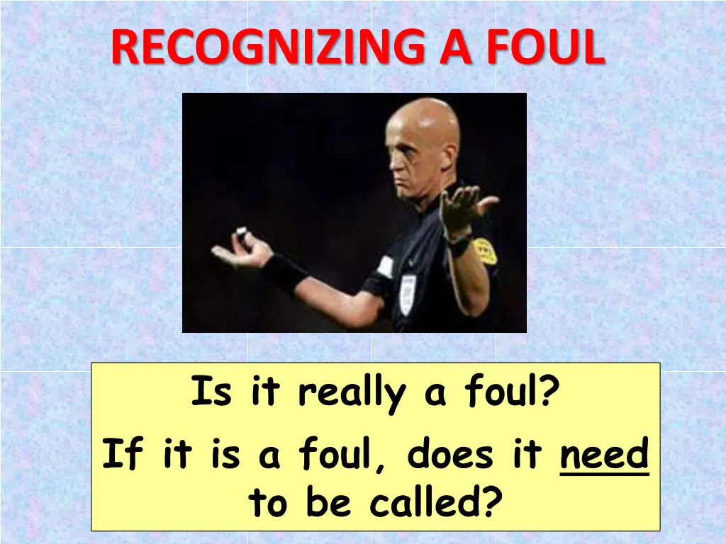 recognizing a foul