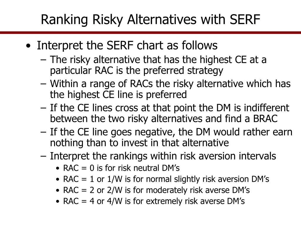 ranking risky alternatives with serf