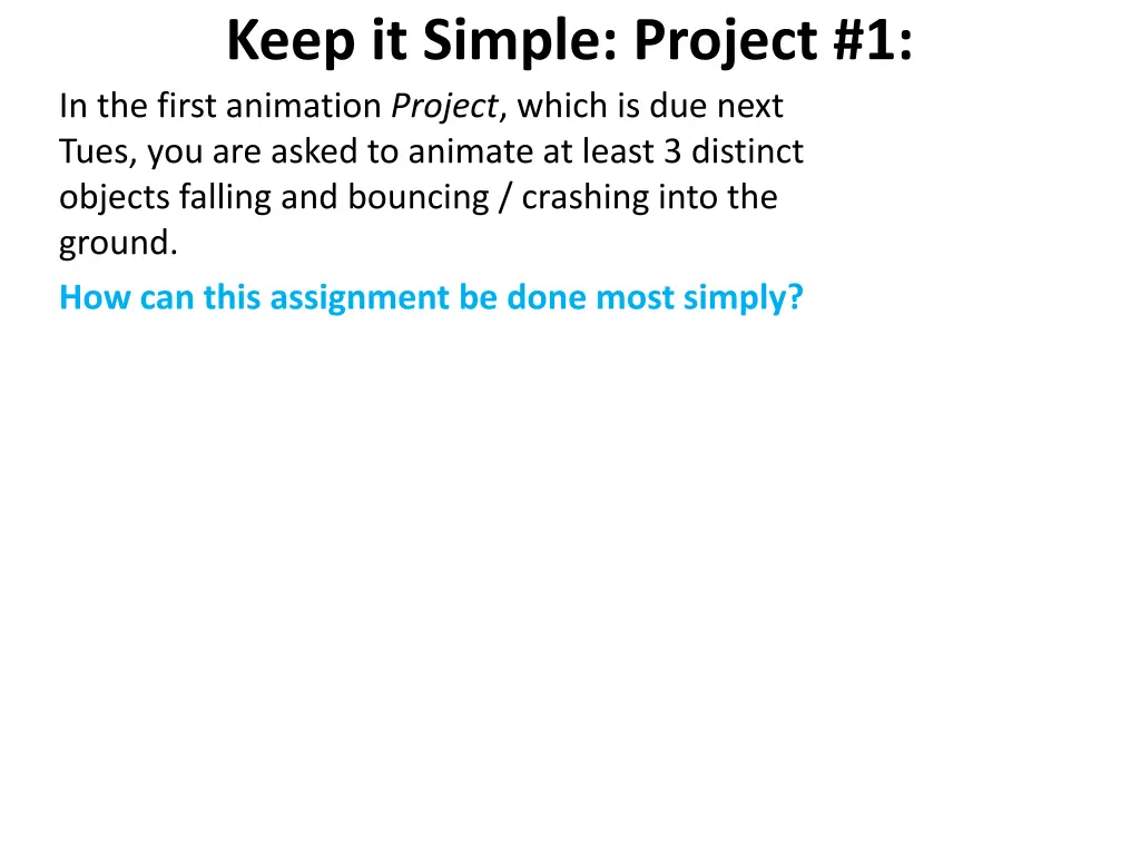 keep it simple project 1 in the first animation