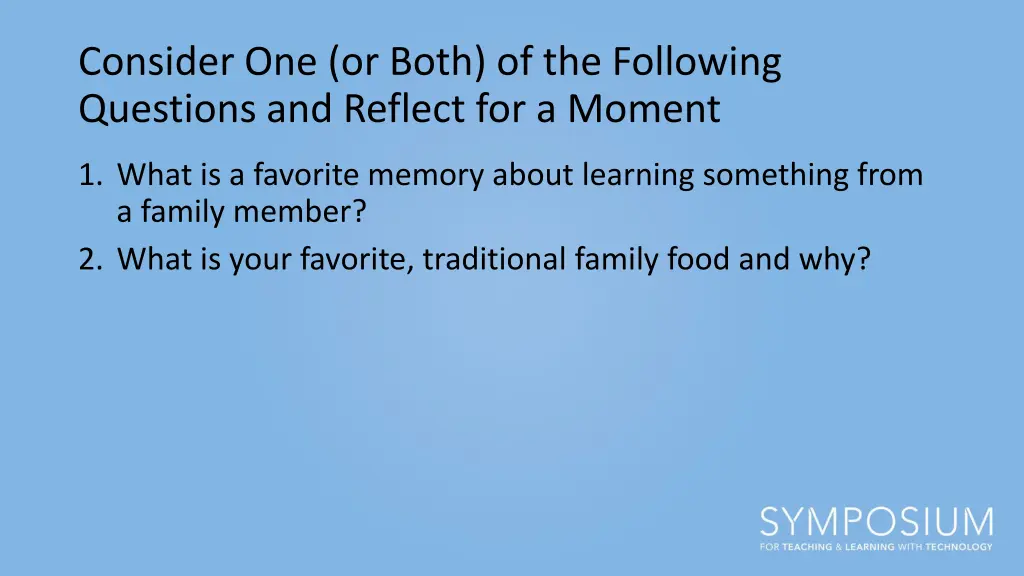 consider one or both of the following questions