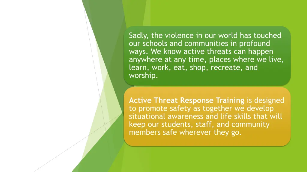 sadly the violence in our world has touched