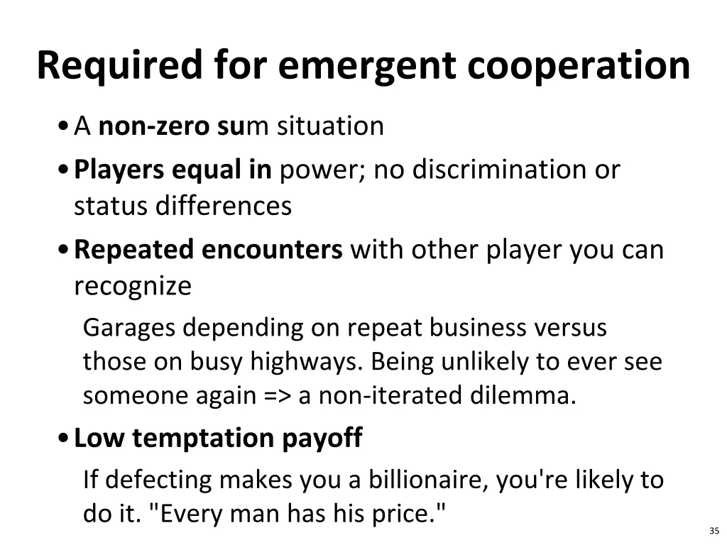 required for emergent cooperation