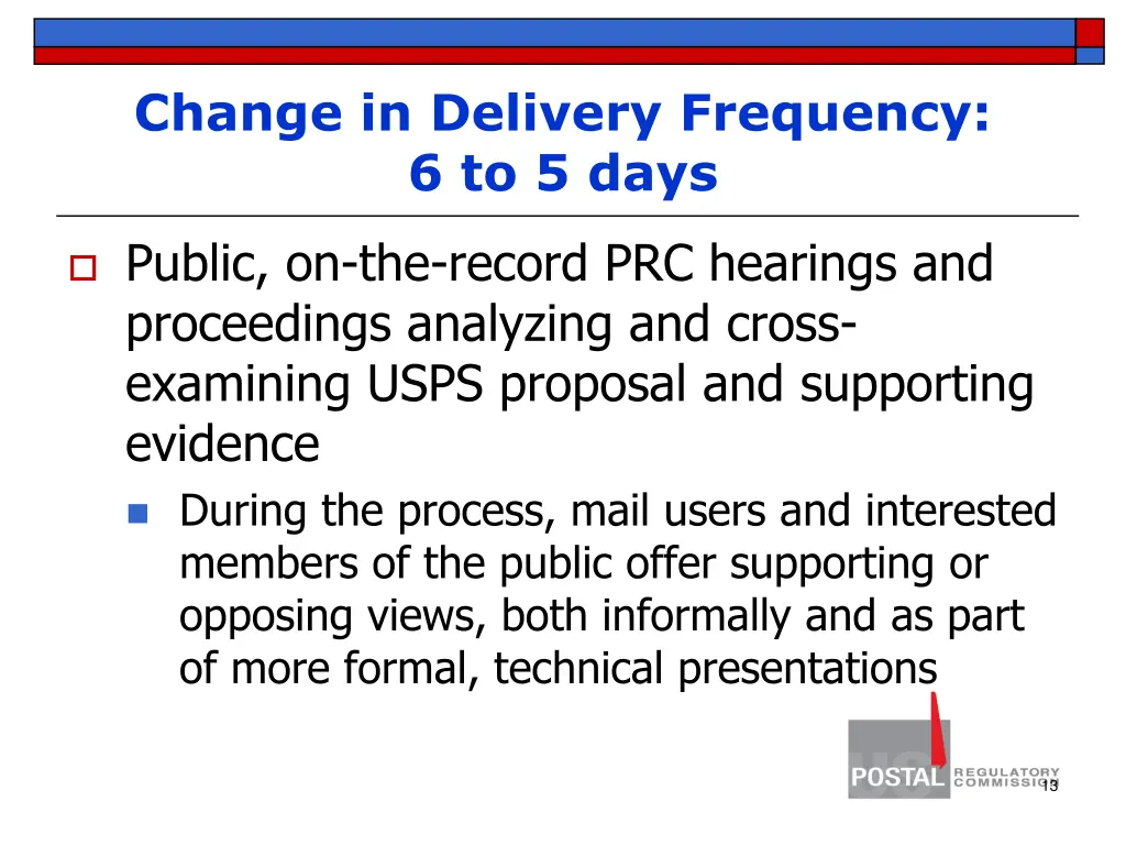 change in delivery frequency 6 to 5 days 1