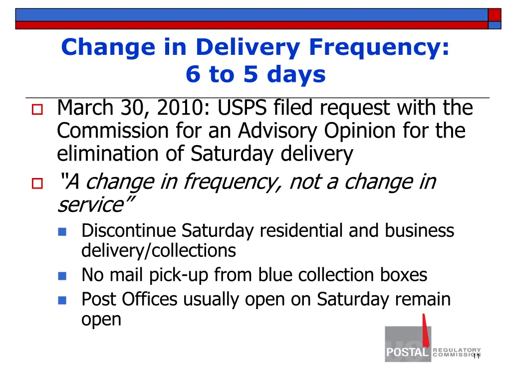 change in delivery frequency 6 to 5 days march