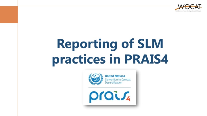 reporting of slm practices in prais4