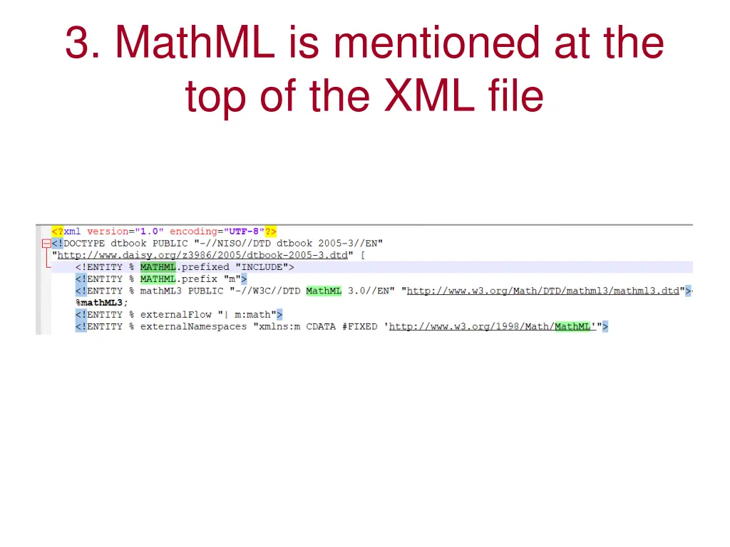 3 mathml is mentioned at the top of the xml file