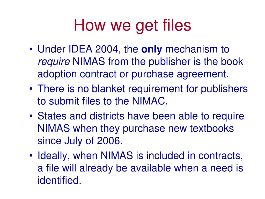 how we get files