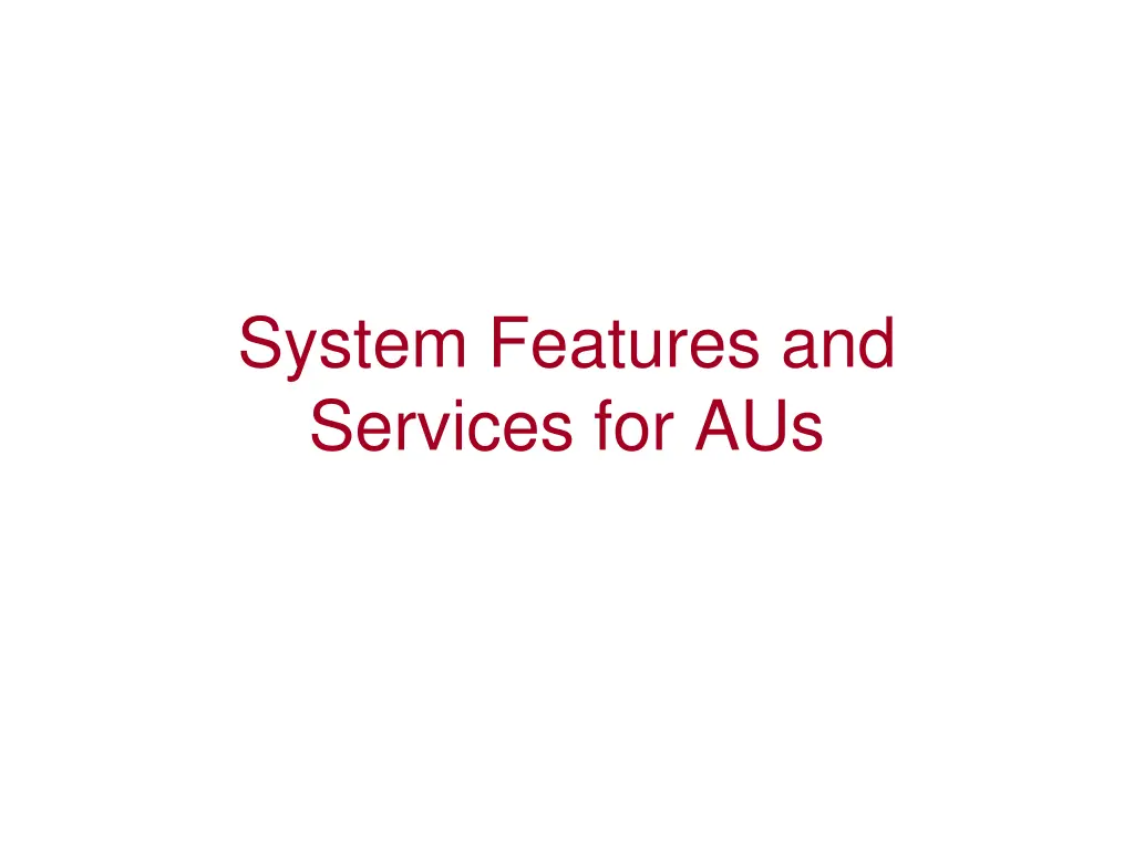 system features and services for aus
