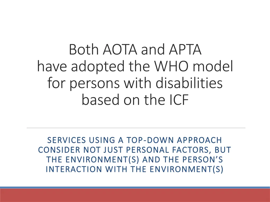 both aota and apta have adopted the who model