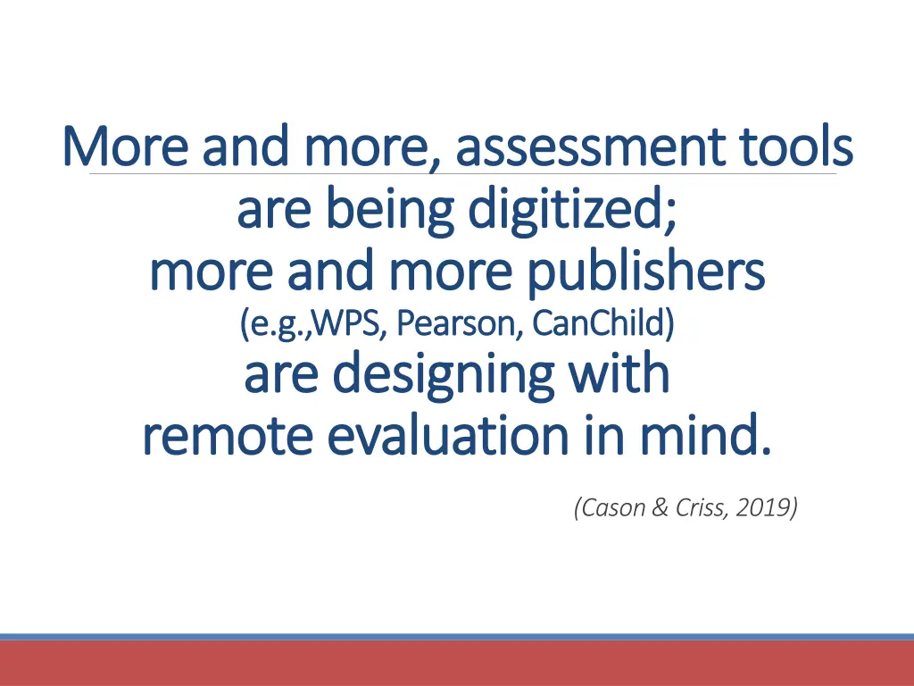 more and more assessment tools more and more