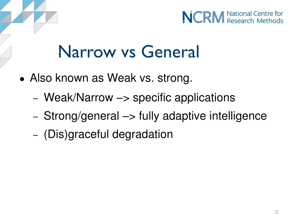 narrow vs general