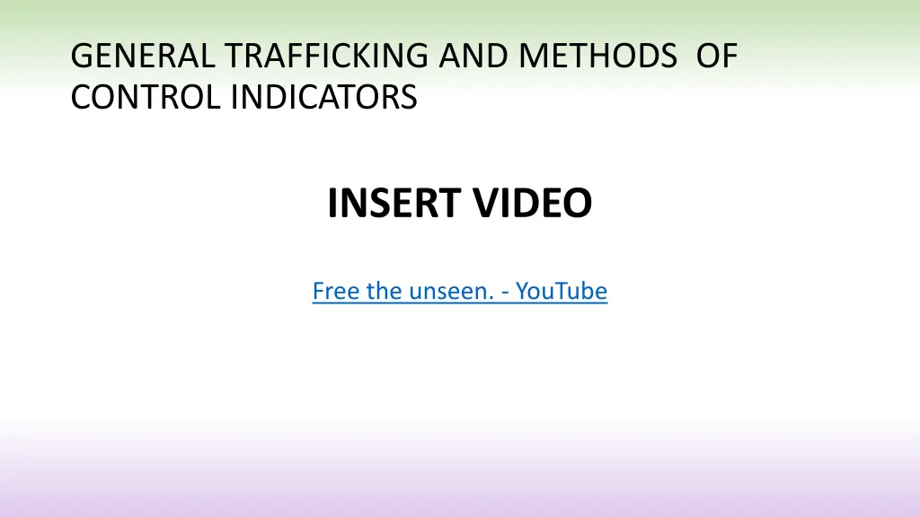 general trafficking and methods of control