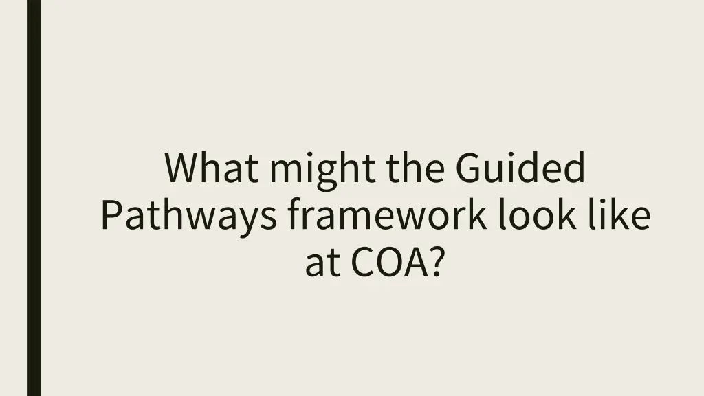 what might the guided pathways framework look