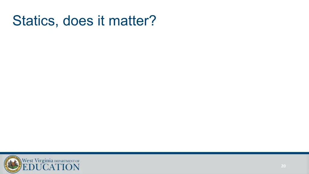 statics does it matter
