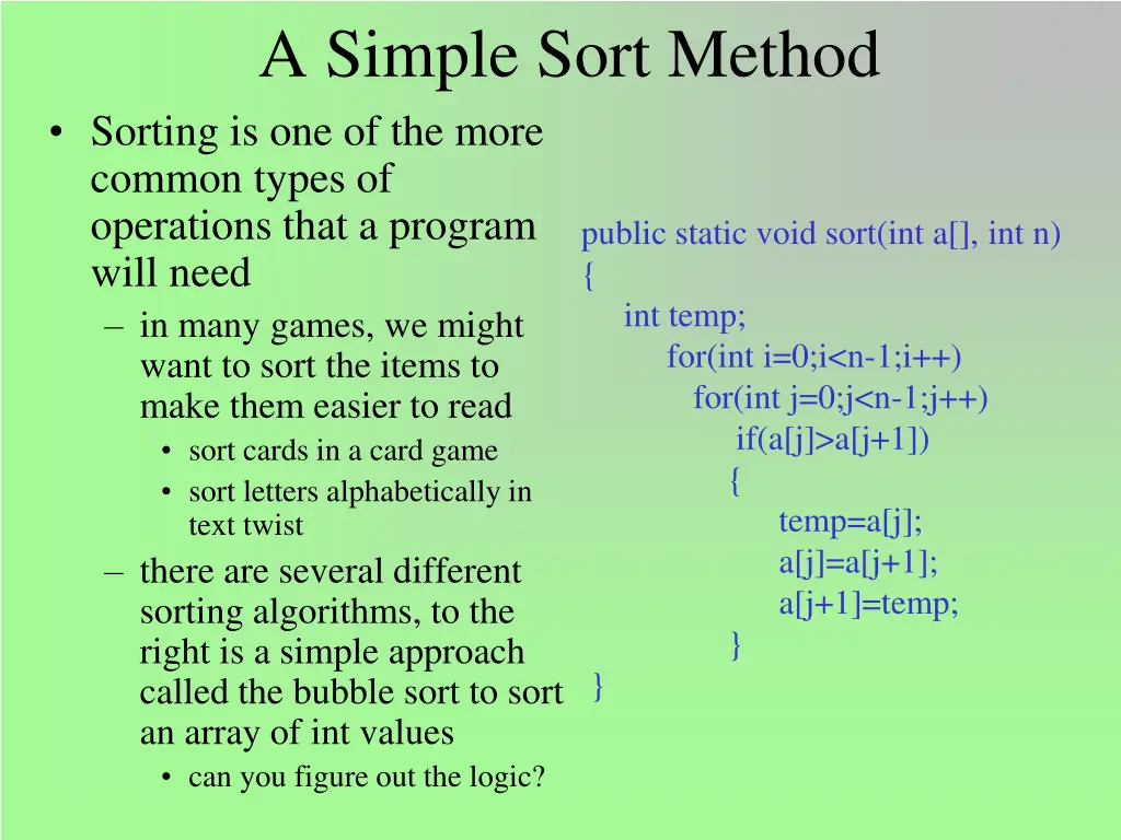 a simple sort method sorting is one of the more