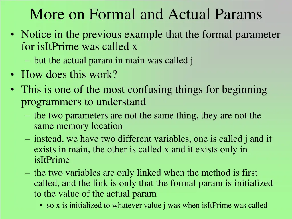 more on formal and actual params notice