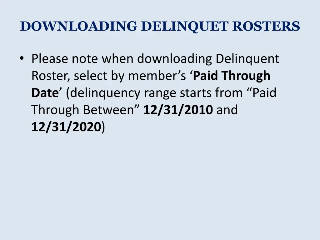 downloading delinquet rosters