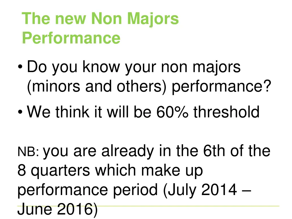 the new non majors performance