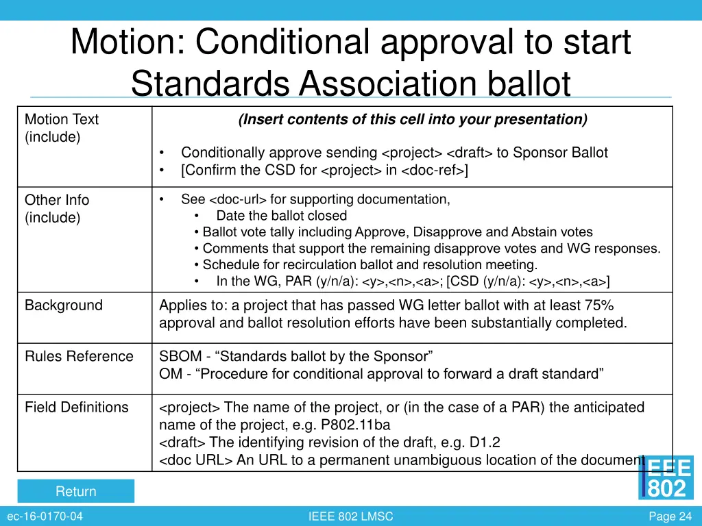 motion conditional approval to start standards
