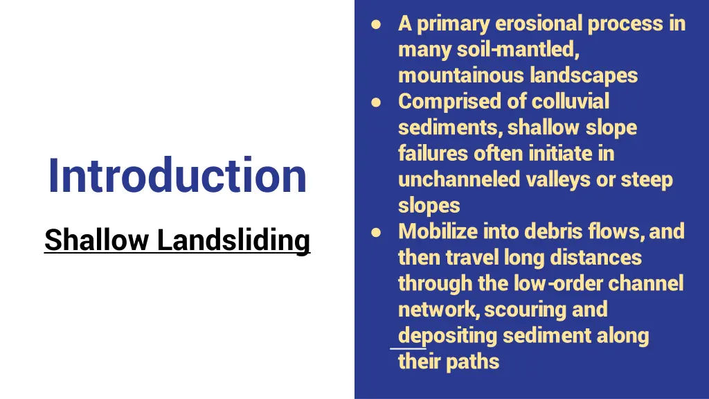 a primary erosional process in many soil mantled