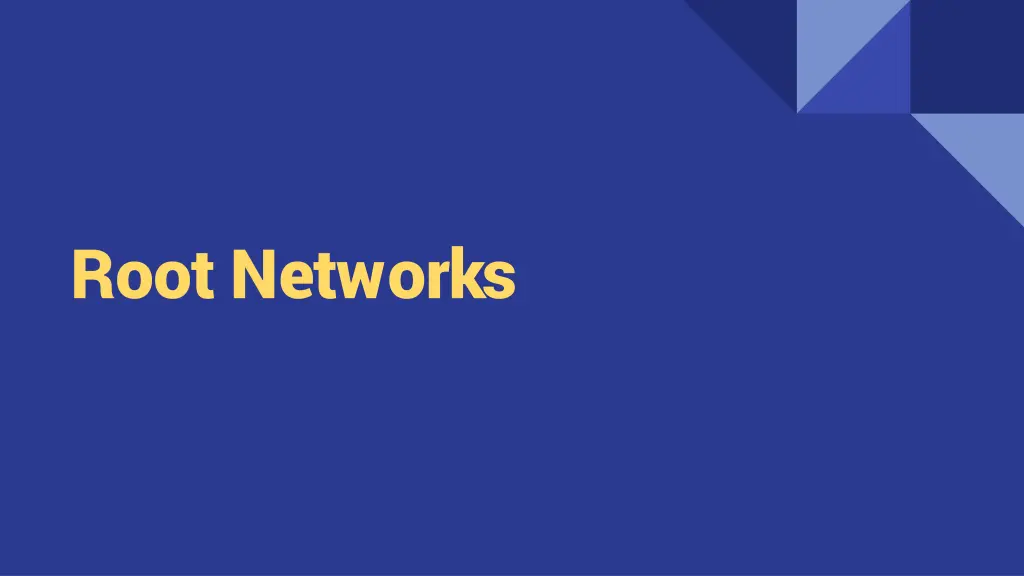 root networks
