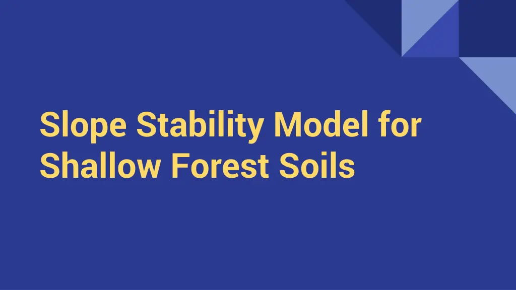 slope stability model for shallow forest soils