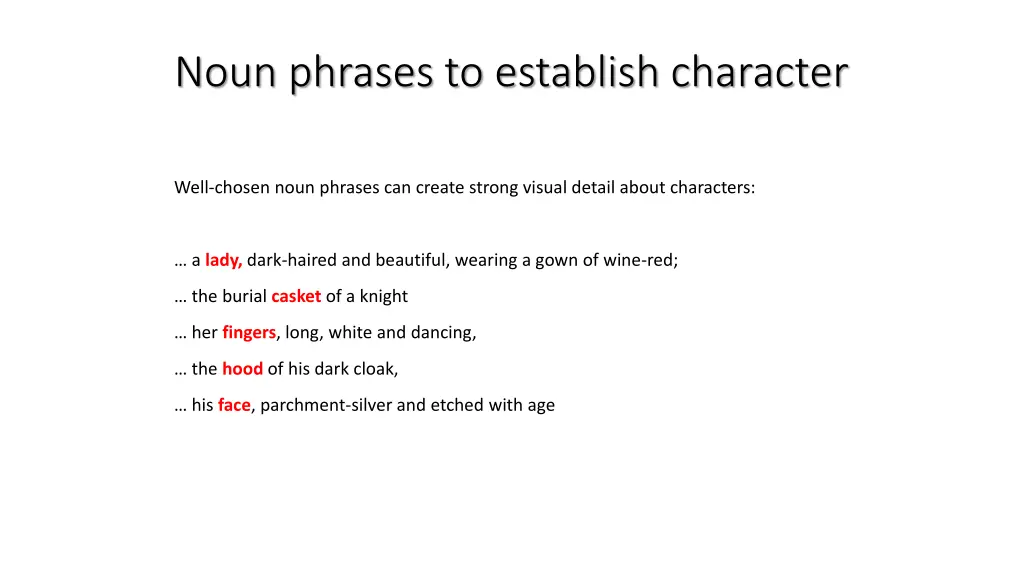 noun phrases to establish character