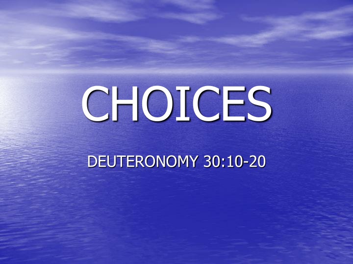 choices