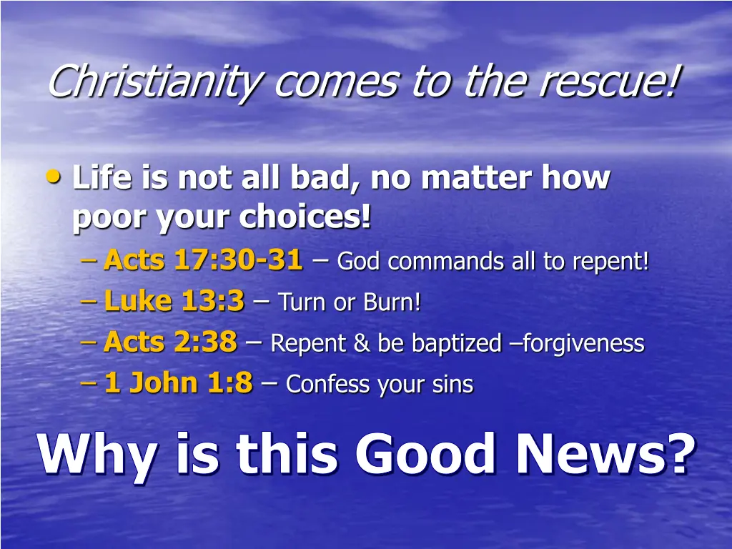 christianity comes to the rescue