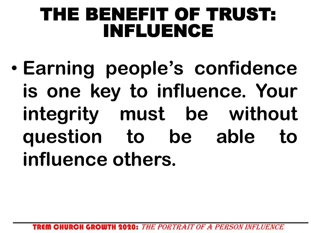 the benefit of the benefit of trust influence