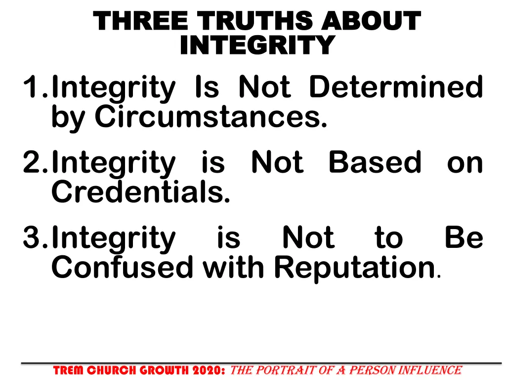 three truths about three truths about integrity