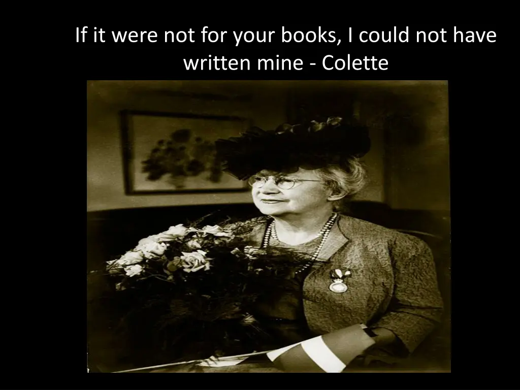 if it were not for your books i could not have