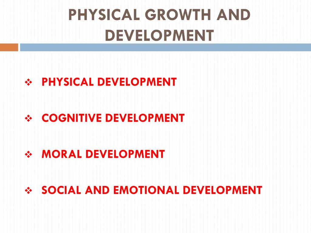 physical growth and development 1