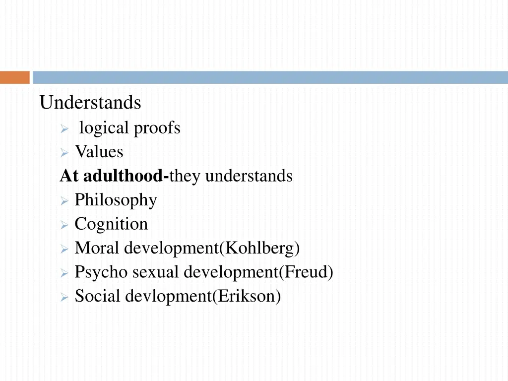 understands logical proofs values at adulthood