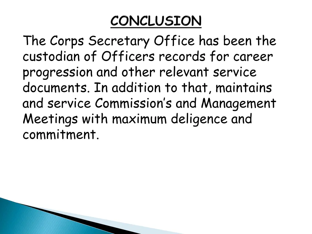 the corps secretary office has been the custodian
