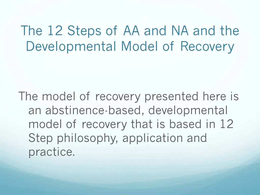 the 12 steps of aa and na and the developmental