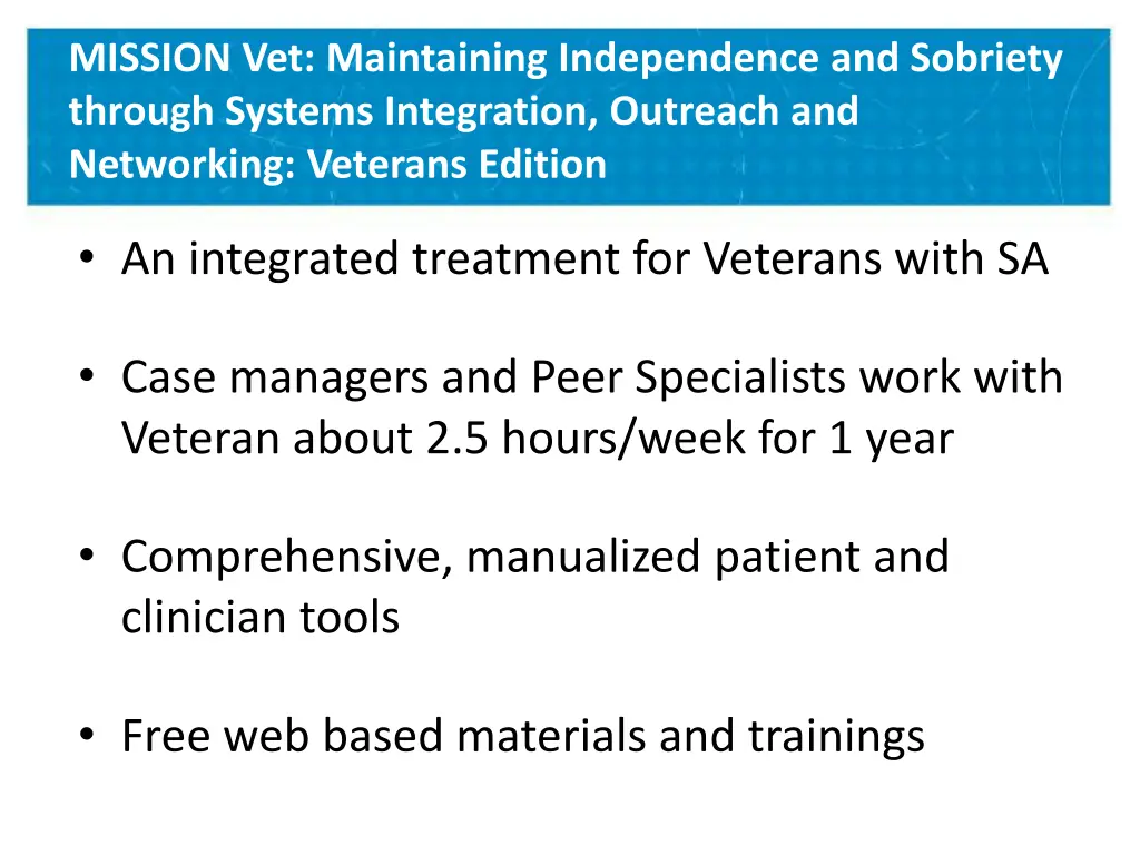 mission vet maintaining independence and sobriety