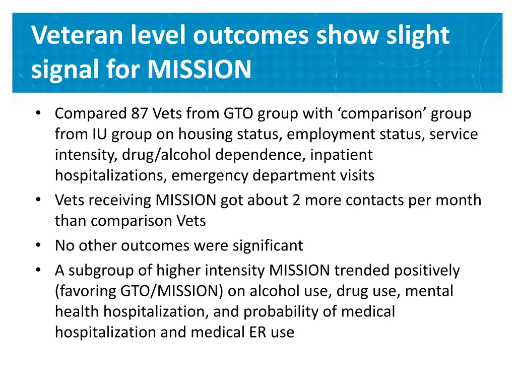veteran level outcomes show slight signal