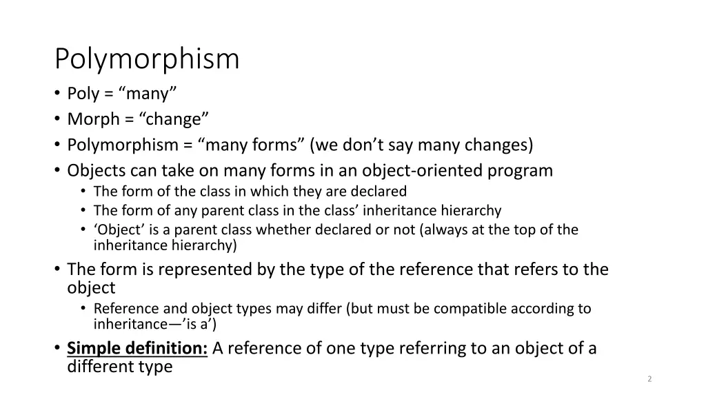 polymorphism poly many morph change polymorphism