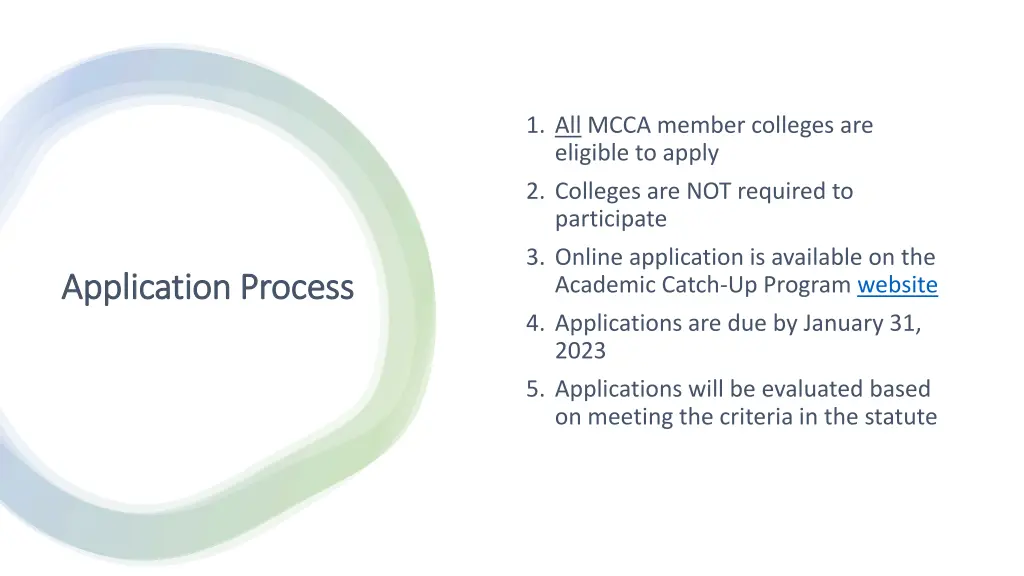 1 all mcca member colleges are eligible to apply