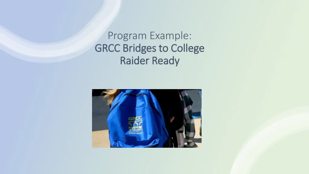 program example grcc bridges to college grcc