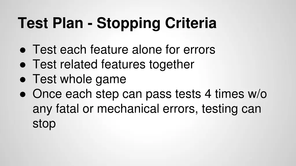 test plan stopping criteria